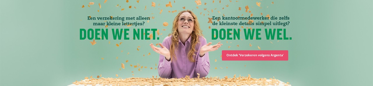 Een verzekering met alleen kleine lettertjes? Doen we niet.